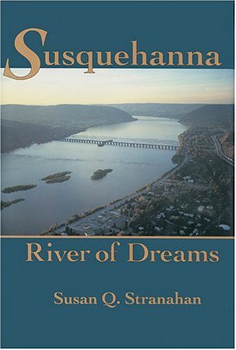 Susquehanna, River of Dreams