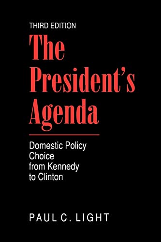 The President's Agenda: Domestic Policy Choice from Kennedy to Clinton