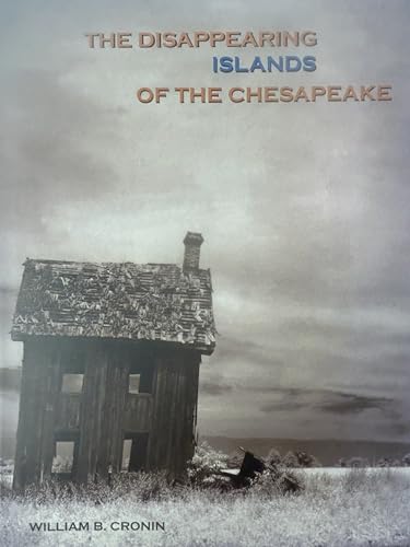 The Disappearing Islands of the Chesapeake