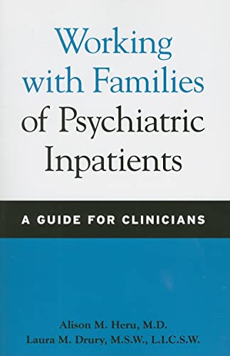 Working with Families of Psychiatric Inpatients: A Guide for Clinicians