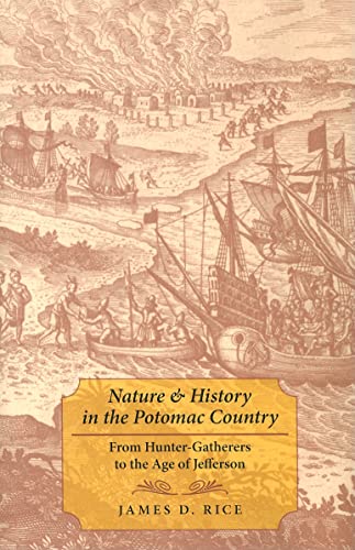 Nature and History in the Potomac Country – From Hunter–Gatherers to the Age of Jefferson