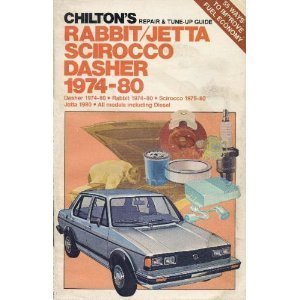 Chilton's Repair and Tune-Up Guide Rabbit Jetta Scirocco, 1974-19800