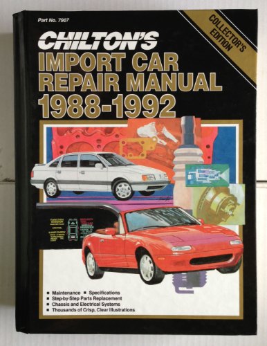 Chilton's Import Car Repair Manual 1988-1992