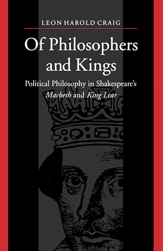 Of Philosophers and Kings: Political Philosophy in Shakespeare's Macbeth and King Lear