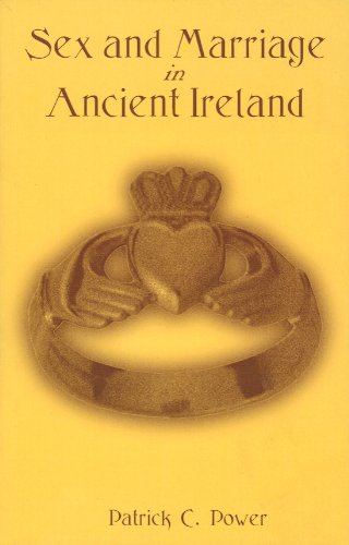 Sex and Marriage in Ancient Ireland