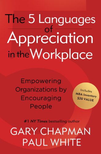 Five Languages Of Appreciation In The Workplace