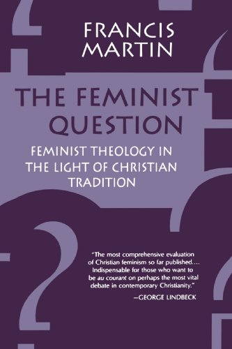 The Feminist Question: Feminist Theology in the Light of Christian Tradition