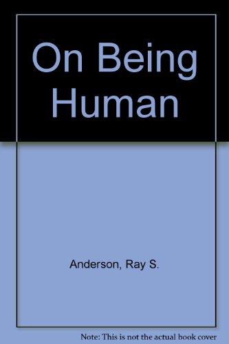 On being human: Essays in theological anthropology