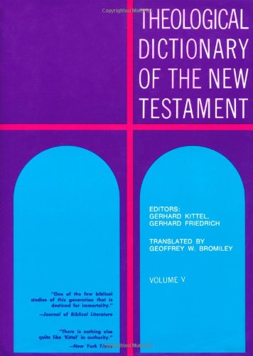 Theological Dictionary Of The New Testament: Volume V: xiphi alpha