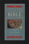 The International Standard Bible Encyclopedia: A-D Vol I (International Standard Bible Encyclopedia (Wbeerdmans)): 1