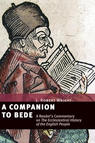 A Companion to Bede: A Reader's Commentary on The Ecclesiastical History of the English People