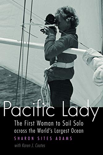 Pacific Lady: The First Woman to Sail Solo across the World's Largest Ocean