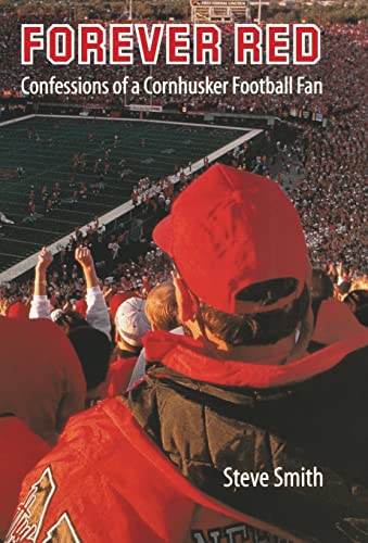 Forever Red: Confessions of a Cornhusker Football Fan