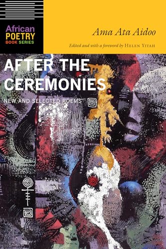 After the Ceremonies: New and Selected Poems