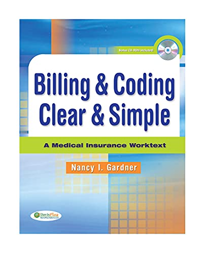 Billing and Coding Clear and Simple: A Medical Insurance Worktext