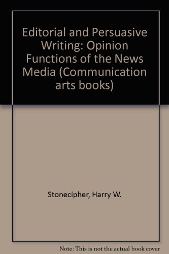 Editorial and Persuasive Writing: Opinion Functions of the News Media