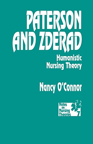 Paterson and Zderad: Humanistic Nursing Theory (Notes on Nursing Theories)