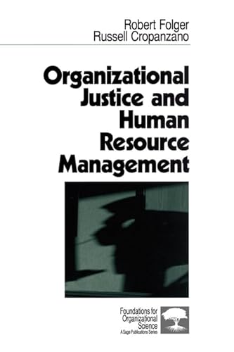 Organizational Justice and Human Resource Management (Foundations for Organizational Science)