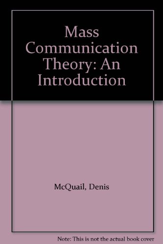 Mass Communication Theory: An Introduction