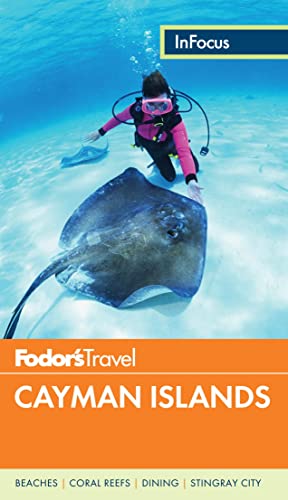 Fodor's In Focus Cayman Islands (Full-color Travel Guide)