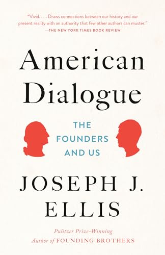 American Dialogue: The Founders and Us