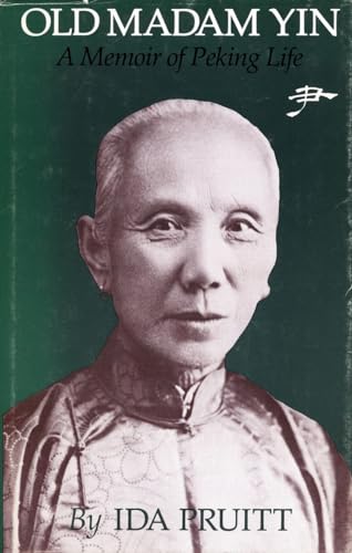 Old Madam Yin: A Memoir of Peking Life