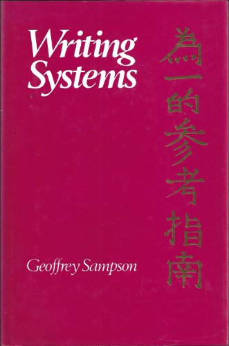 Writing Systems: A Linguistic Introduction