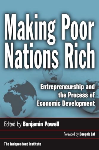 Making Poor Nations Rich: Entrepreneurship and the Process of Economic Development
