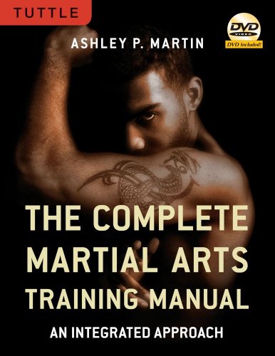 The Complete Martial Arts Training Manual: An Integrated Approach