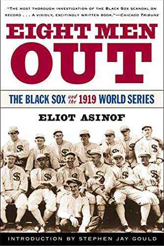 Eight Men out: the Black Sox and the 1919 World Series