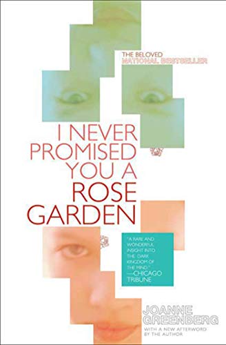 I Never Promised You A Rose Garden