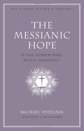 The Messianic Hope: Is the Hebrew Bible Really Messianic?