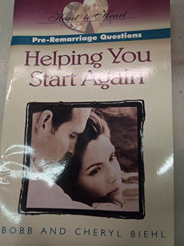 Pre-Remarriage Questions: Helping You Start Again (Heart to Heart Series)
