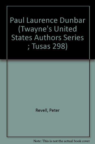 Paul Laurence Dunbar (Twayne's United States Authors Series ; Tusas 298)