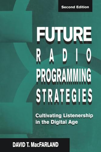 Future Radio Programming Strategies (Routledge Communication Series)