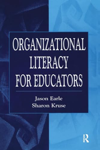 Organizational Literacy for Educators (Topics in Educational Leadership)