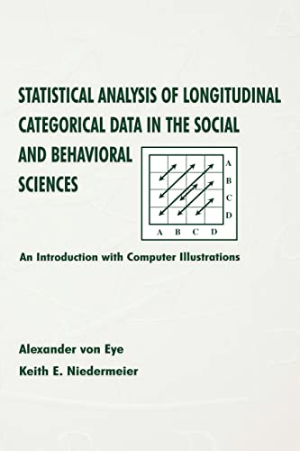 Statistical Analysis of Longitudinal Categorical Data in the Social and Behavioral Sciences: An Introduction with Computer Illustrations