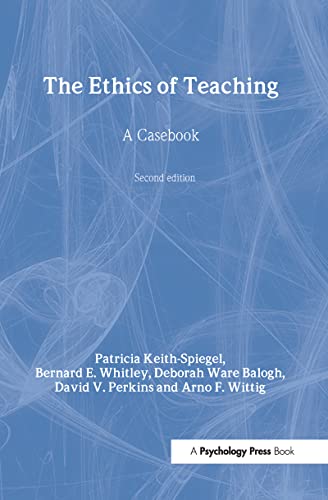 The Ethics of Teaching: A Casebook