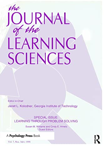 Learning Through Problem Solving (The Journal of the Learning Sciences, Vol 7, Numbers 3 & 4)