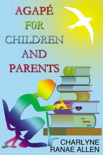 Agape for Children And Parents