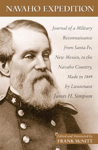 Navaho Expedition: Journal of a Military Reconnaissance from Santa Fe, New Mexico, to the Navaho Country, Made in 1849