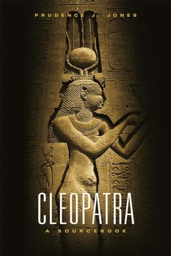 Cleopatra: A Sourcebook