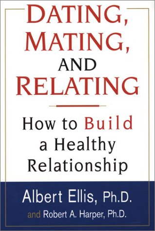 Dating, Mating, And Relating: