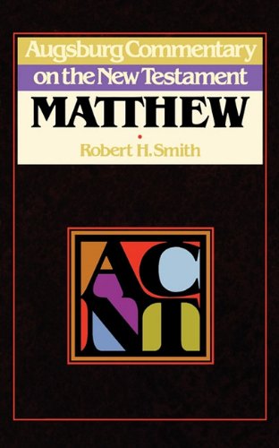 Matthew (Augsburg Commentary on the New Testament S.)