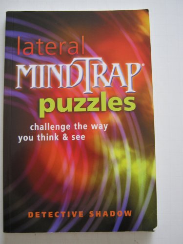 Lateral Mindtrap Puzzles: Challenge the Way You Think & See