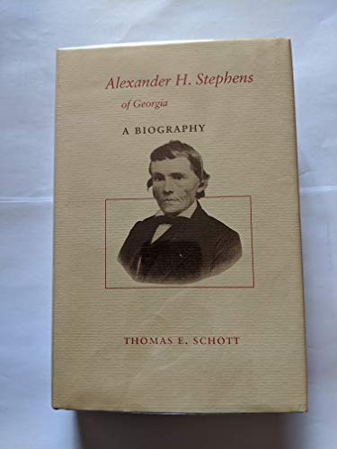 Alexander H. Stephens of Georgia: A Biography