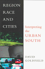 Region, Race and Cities: Interpreting the Urban South