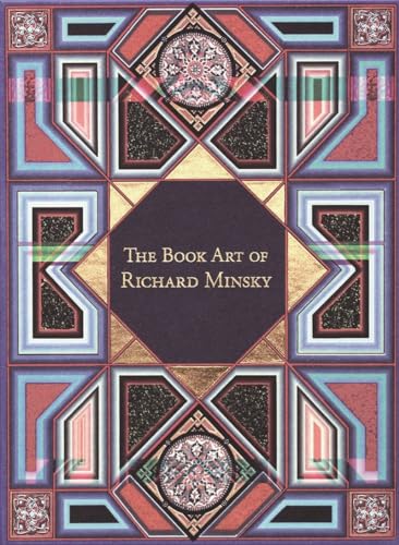 The Book Art of Richard Minsky: My Life In Book Art