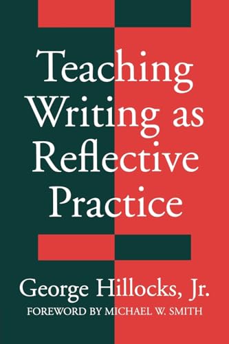 Teaching Writing as Reflective Practice (Language and Literacy Series)