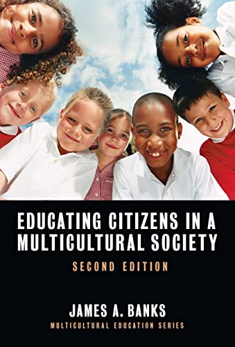 Educating Citizens in a Multicultural Society (Multicultural Education, Band 32)